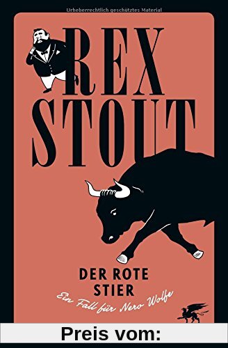 Der rote Stier: Ein Fall für Nero Wolfe - Kriminalroman